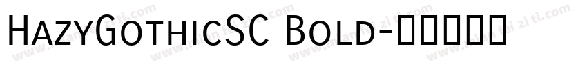 HazyGothicSC Bold字体转换